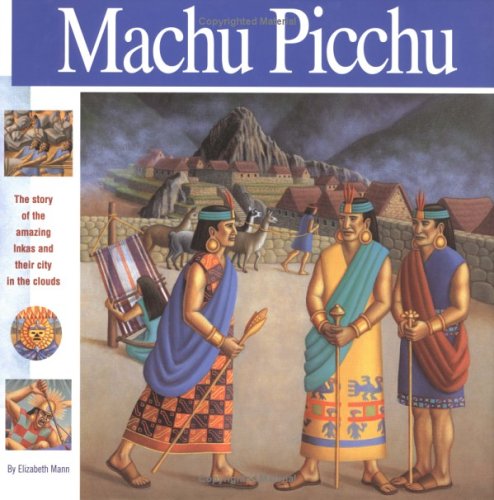 Macchu Picchu: The Story of the Amazing Inkas and Their City in the Clouds (Wonders of the World Book),Used