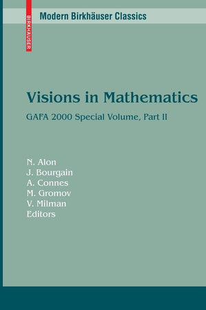 Visions in Mathematics: GAFA 2000 Special Volume, Part II pp. 455983 (Modern Birkhuser Classics),Used