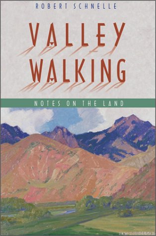 Valley Walking: Notes on the Land (Northwest Voices Essay Series),Used