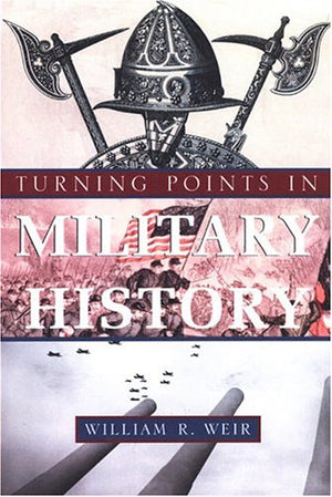 Turning Points In Military History,Used