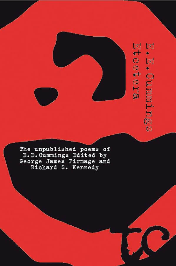 Etcetera: The Unpublished Poems Of E.E. Cummings, New Edition,Used
