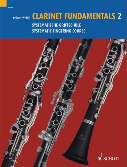 Clarinet Fundamentals  Volume 2: Systematic Fingering Course,New
