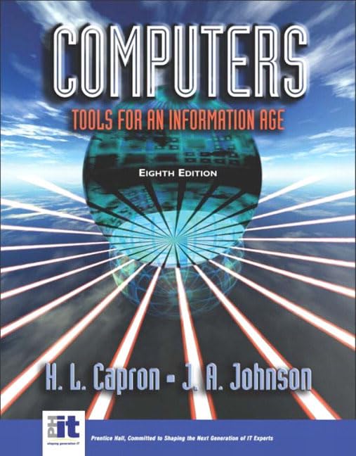 Computers: Tools for an Information Age : Complete Edition,Used