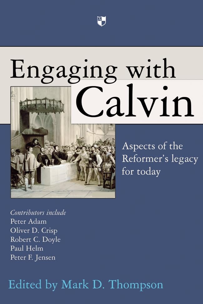 Engaging with Calvin: Aspects Of The Reformer'S Legacy For Today,Used