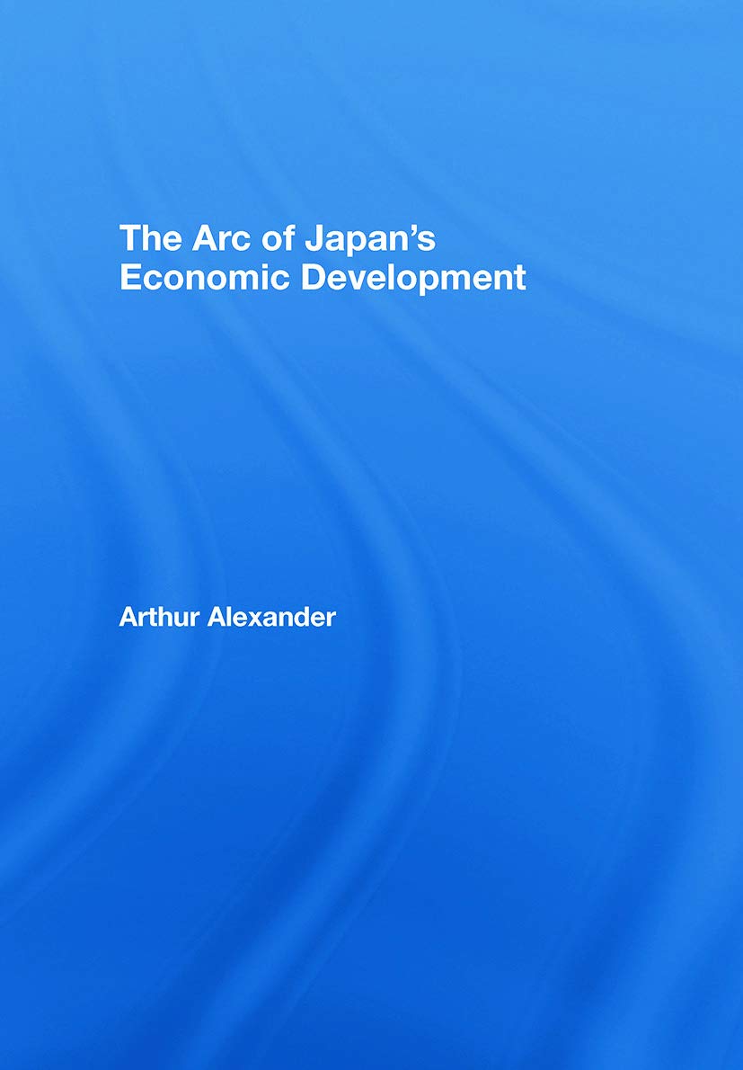 The Arc Of Japan'S Economic Development