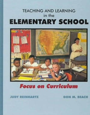 Teaching And Learning In The Elementary School: Focus On Curriculum,Used