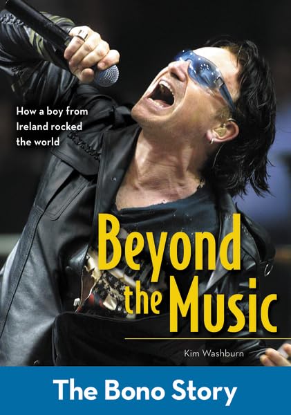 Beyond the Music: The Bono Story (ZonderKidz Biography),Used