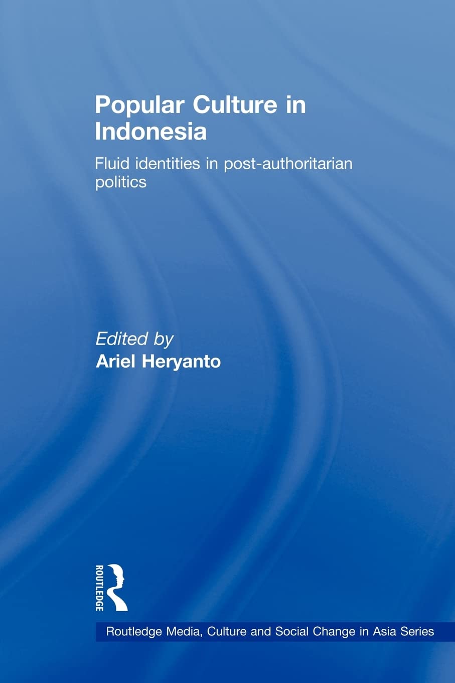 Popular Culture In Indonesia (Media, Culture And Social Change In Asia),Used