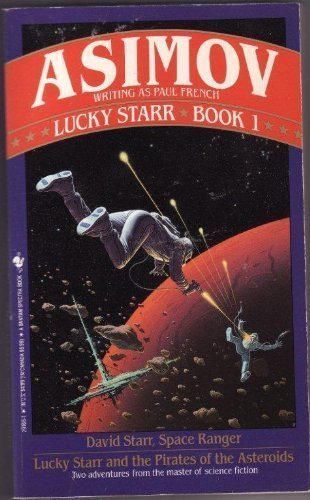 Lucky Starr: Book 1 David Starr, Space Ranger and Lucky Starr and the Pirates of the Asteroids,Used