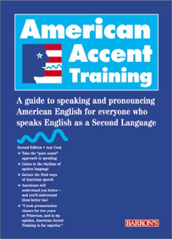 American Accent Training: A Guide to Speaking and Pronouncing American English for Everyone Who Speaks English as a Second Langu,Used
