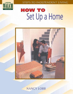 Steps To Independent Living: How To Set Up A Home (Steps to Independent Living Series SER),Used