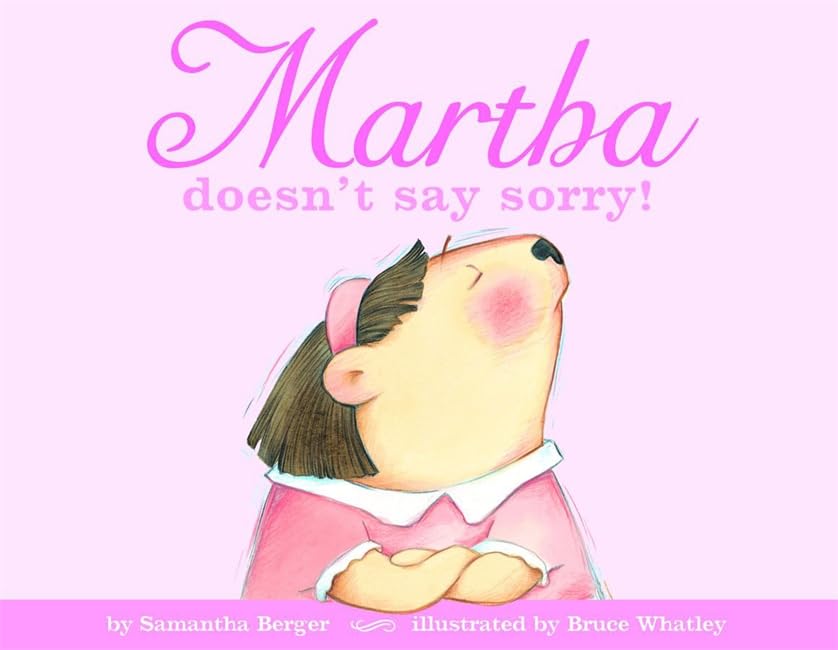 Martha Doesn'T Say Sorry!,New