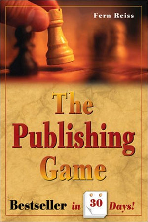 The Publishing Game: Bestseller in 30 Days,Used