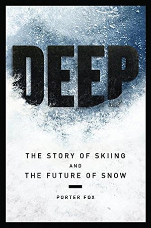 DEEP The Story of Skiing and The Future of Snow,Used