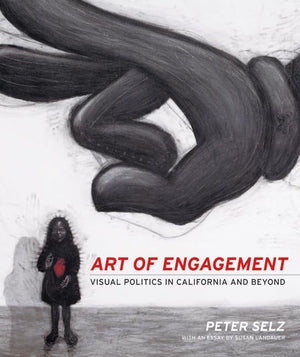 Art Of Engagement: Visual Politics In California And Beyond
