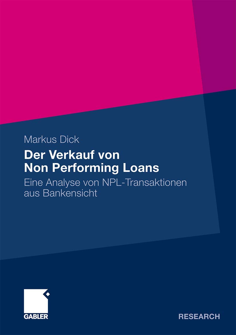 Der Verkauf von Non Performing Loans: Eine Analyse von NPLTransaktionen aus Bankensicht (German Edition),Used
