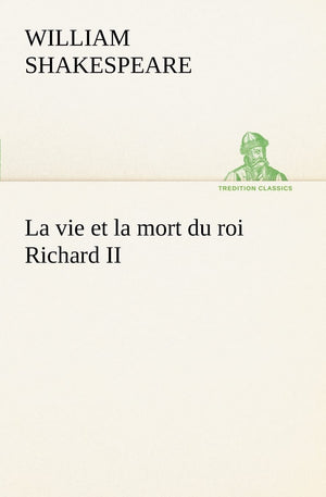 La vie et la mort du roi Richard II (French Edition),Used
