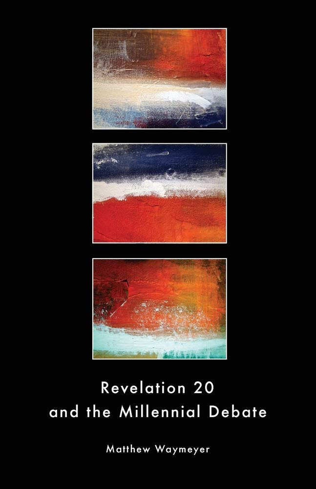 Revelation 20 and the Millennial Debate,Used
