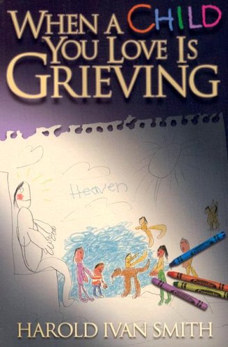 When a Child You Love Is Grieving,Used