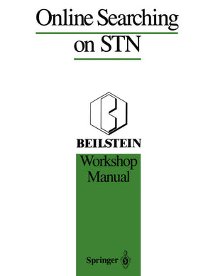 Online Searching On Stn: Beilstein Workshop Manual,Used