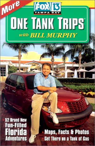 More One Tank Trips: 52 Brand New FunFilled Florida Adventures,Used