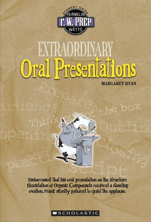 Extraordinary Oral Presentations (F. W. Prep),Used