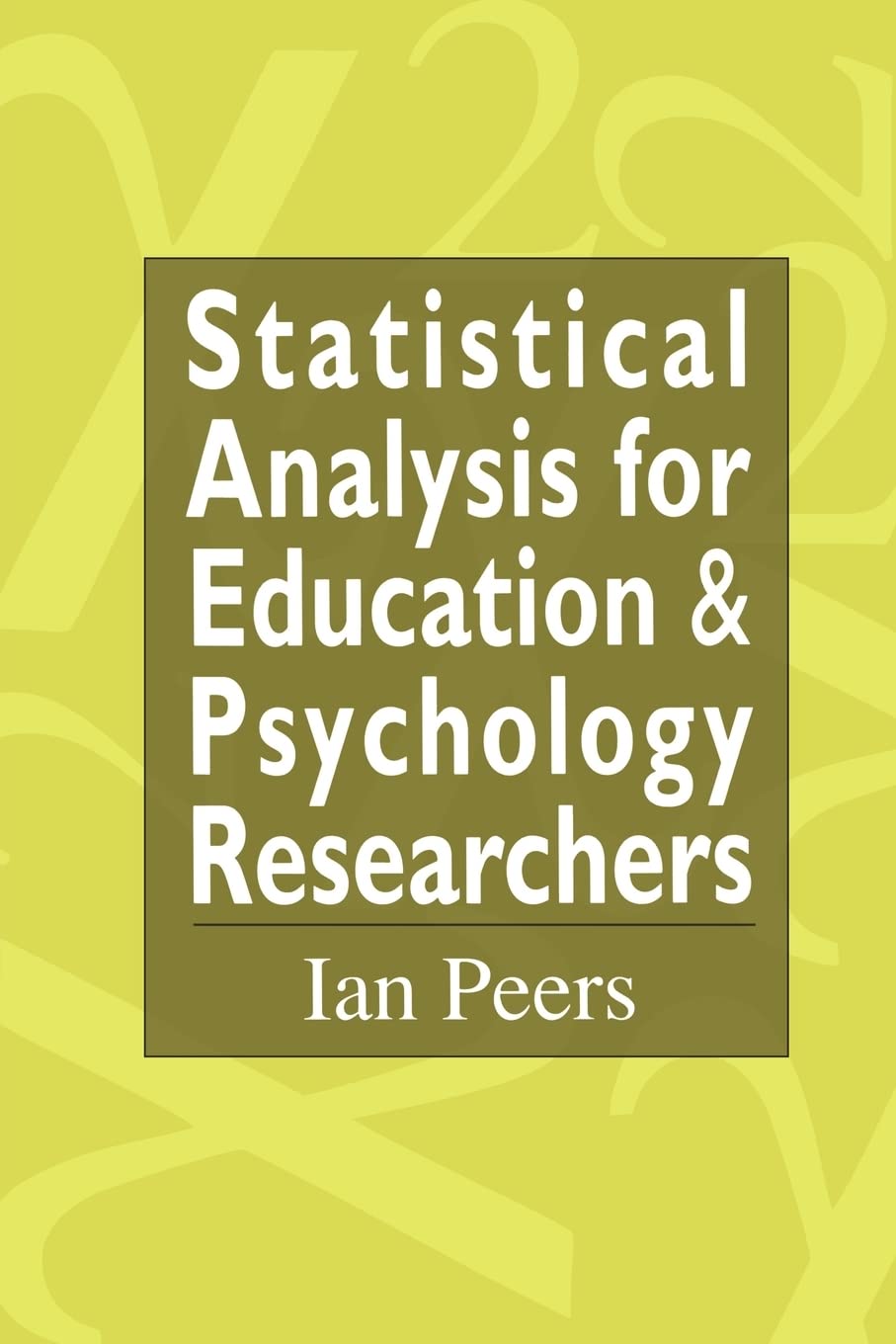 Statistical Analysis for Education and Psychology Researchers: Tools for researchers in education and psychology,Used
