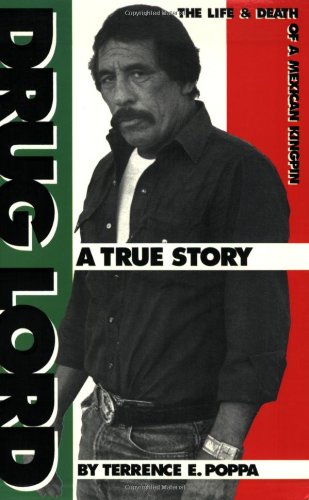Drug Lord: The Life and Death of a Mexican Kingpin : A True Story,Used