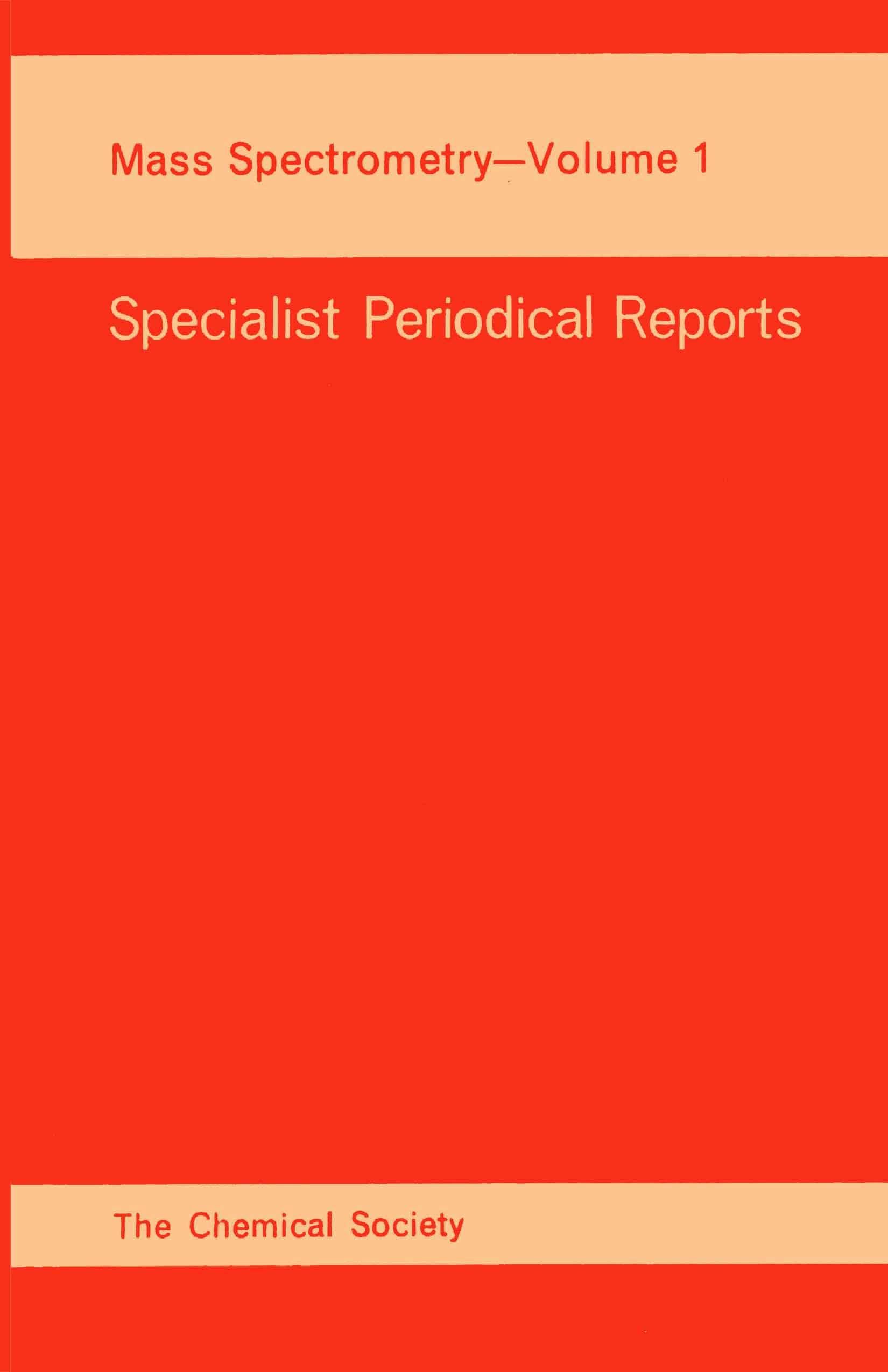 Mass Spectrometry, Volume 1 (Specialist Periodical Reports),Used