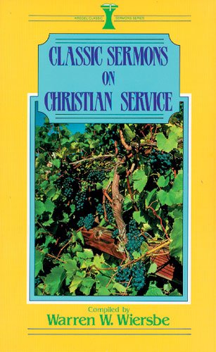 Classic Sermons on Christian Service (Kregel Classic Sermons Series),Used