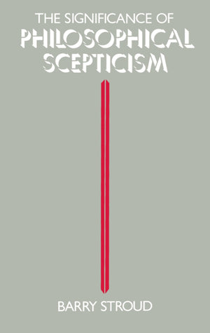 The Significance Of Philosophical Scepticism,Used