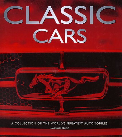 Classic Cars: A Collection of the World's Greatest Automobiles,Used