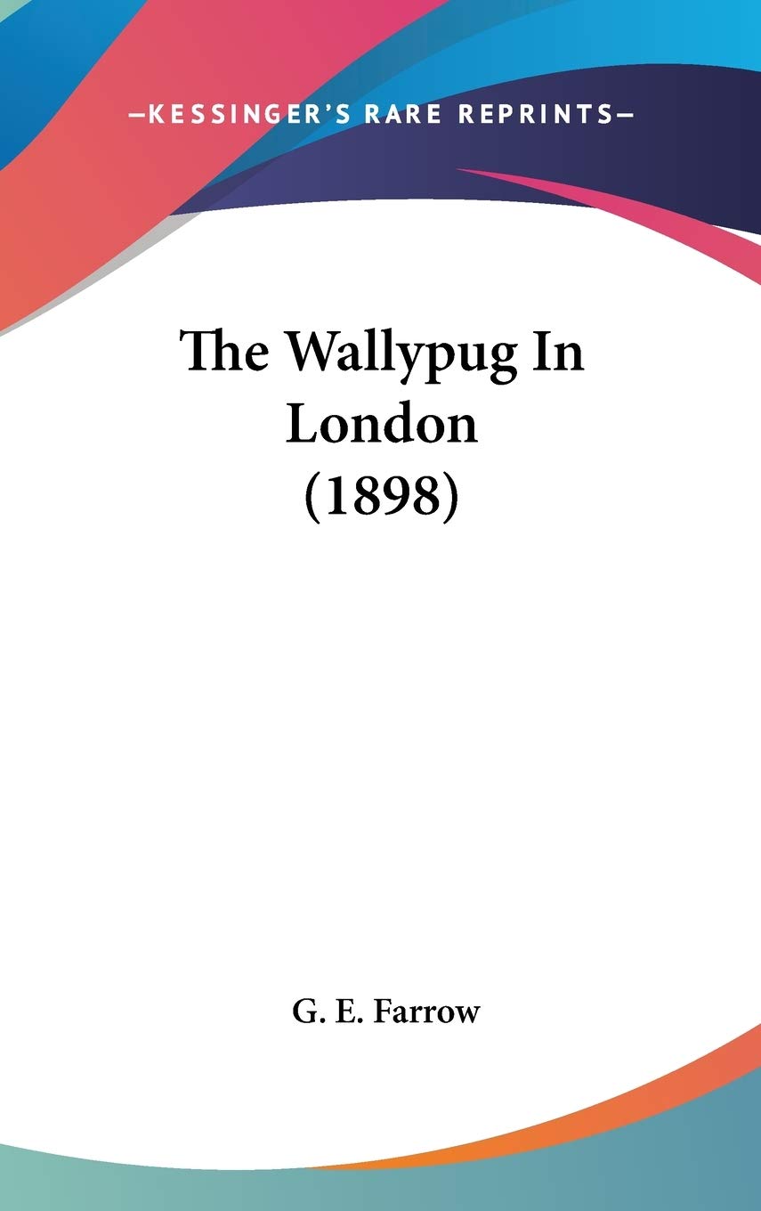 The Wallypug In London (1898),New