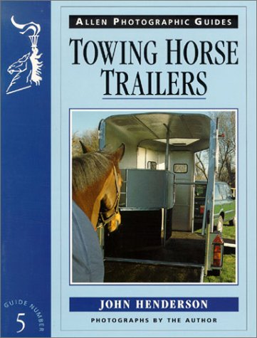 Towing Horse Trailers (Allen Photographic Guides),Used