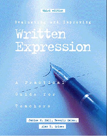 Evaluating and Improving Written Expression: A Practical Guide for Teachers,Used