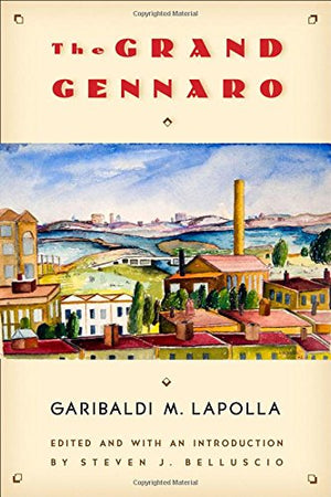 The Grand Gennaro (Multiethnic Literatures Of The Americas (Mela)),Used