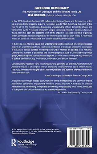 Facebook Democracy: The Architecture of Disclosure and the Threat to Public Life (Politics & International Relations),Used