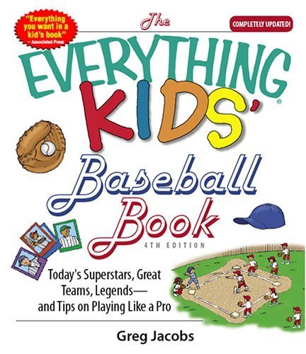 Everything Kids' Baseball 4th Ed (Everything Kids Series),Used