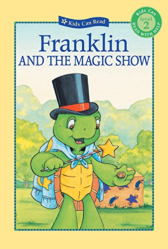 Franklin And The Magic Show (Kids Can Read)