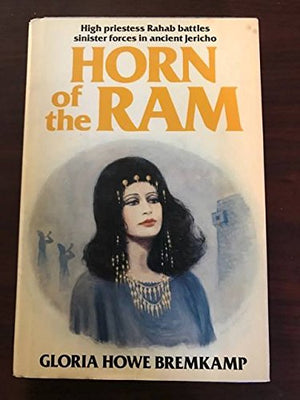 Horn of the Ram: High Priestess Rahab Battles Sinister Forces in Ancient Jericho,Used