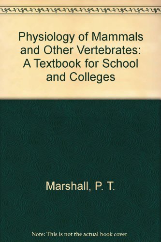 Physiology of Mammals and Other Vertebrates: A Textbook for School and Colleges,Used