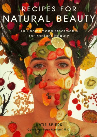 Recipes For Natural Beauty