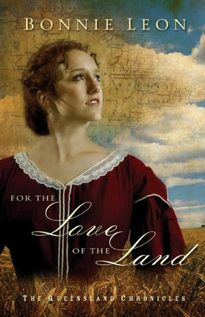 For the Love of the Land (The Queensland Chronicles Series #2),Used