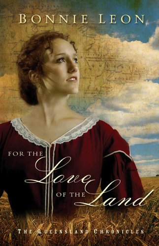 For the Love of the Land (The Queensland Chronicles Series #2),Used