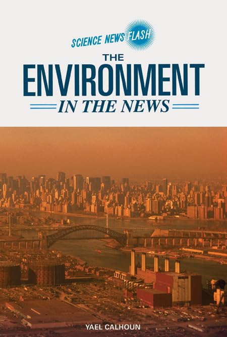 The Environment in the News (Science News Flash),Used