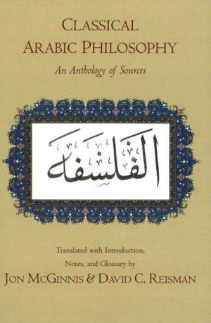 Classical Arabic Philosophy: An Anthology of Sources,Used