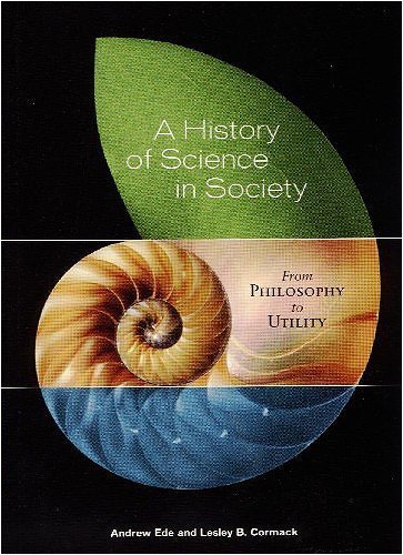 A History of Science in Society: From Philosophy to Utility,Used