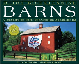 Ohio's Bicentennial Barns: A Collection of the Historic Barns Celebrating Ohio's Bicentennial,Used