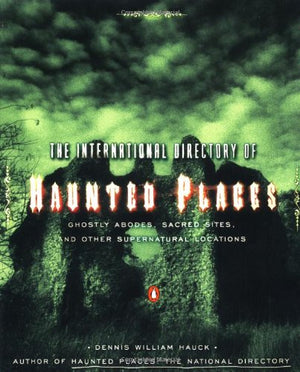 The International Directory of Haunted Places,Used