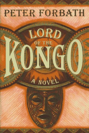 Lord Of The Kongo: A Novel,New